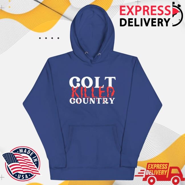 Official Colt Graves Shop "Colt Killed Country" Unisex Pullover Sweatshirt
