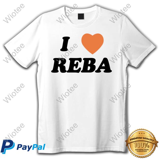 Official Howie Mandel I Love Reba Top Shirt