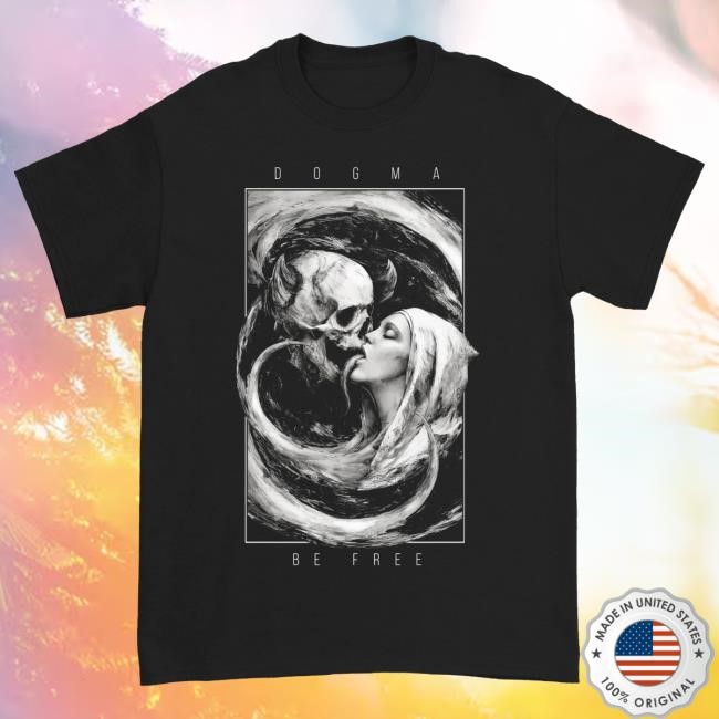 Official Dogma Store Dogma - Be Free Tees