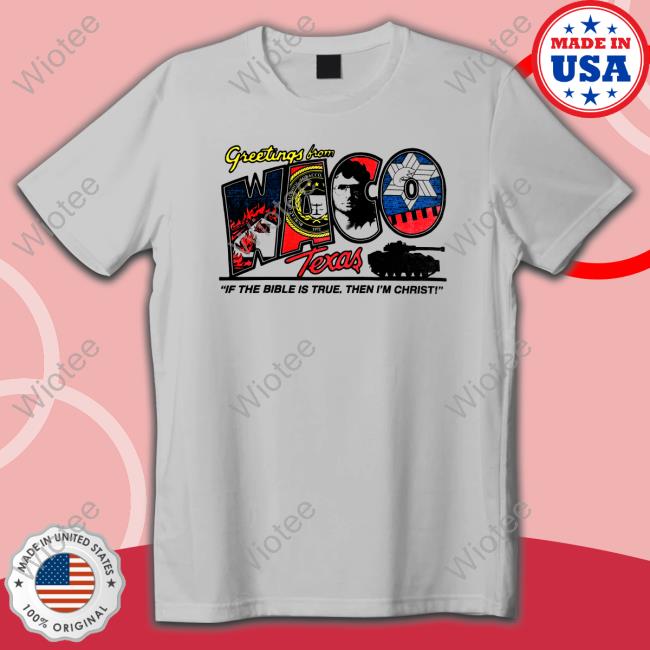 Official Greetings From Waco Texas Shirts Greetings From Waco Texas Shirts