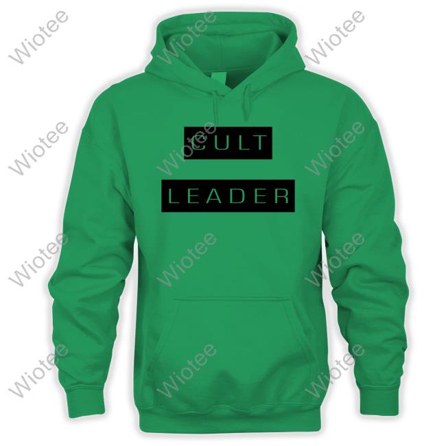 Cult Leader Hoodie Cult Leader T Shirt