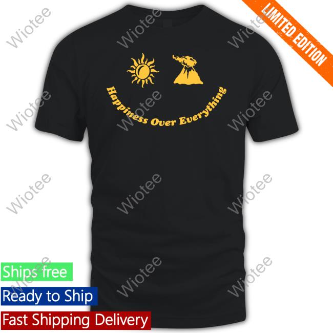 Official Happiness Over Everything Hoodie
