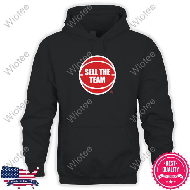 Official Detroit Sell The Team T-Shirt Detroit Pistons Sell The Team T Shirt