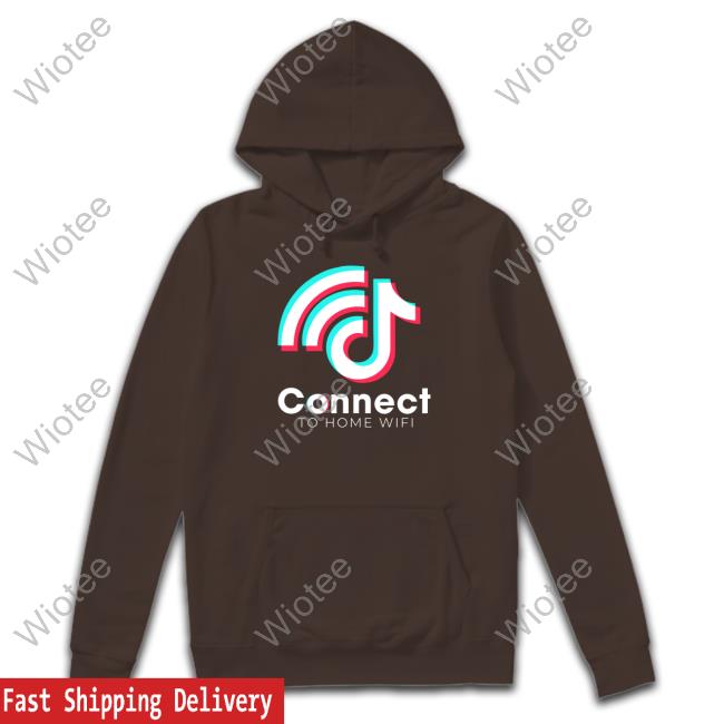 Connect to Wifi Tiktok Sweatshirt Official Connect to Wifi Tiktok Shirt