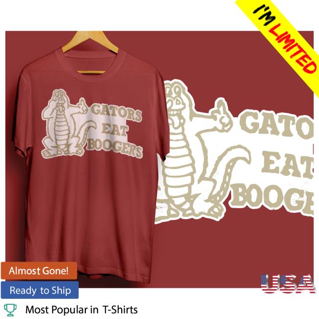 Gators Eat Boogers Shirt