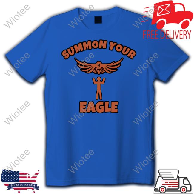 Official Summon Your Eagle Shirts