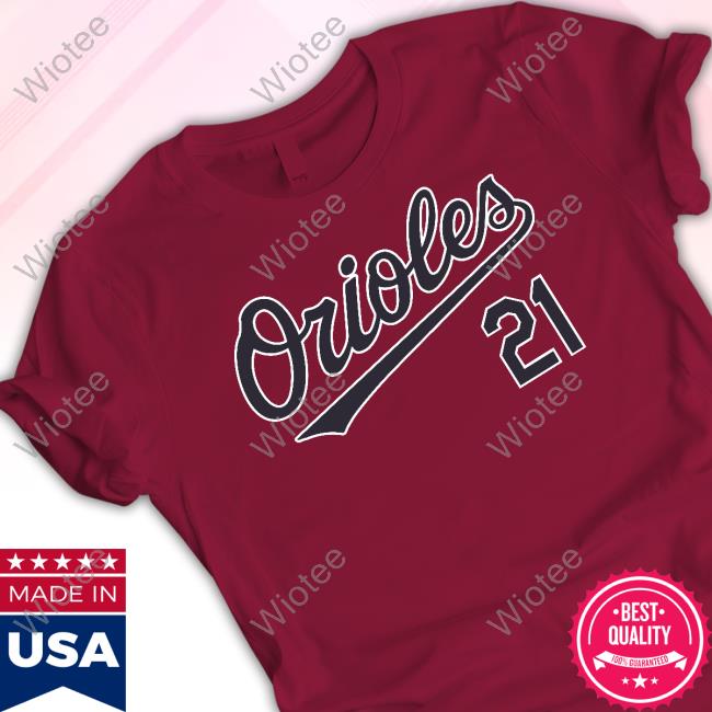 Orioles Austin Hays 21 Shirt Baltimore Orioles Official Baltimore Orioles Austin Hays 21 Shirts