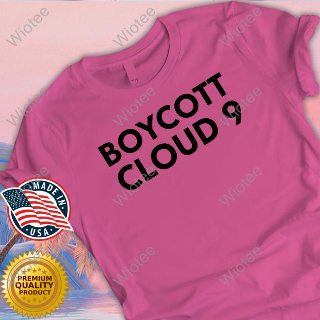 Boycott Cloud 9 T Shirts Izzy Spidermannwh Boycott Cloud 9 Shirts