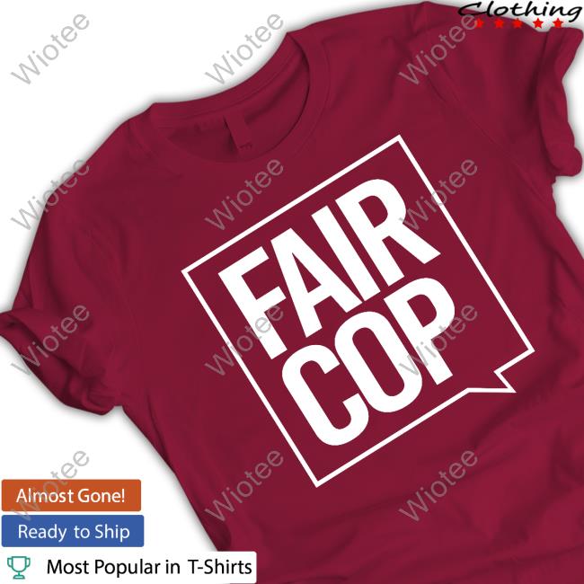 Official Sarah Phillimore Fair Cop Tee Shirt Official Fair Cop Tee Shirt