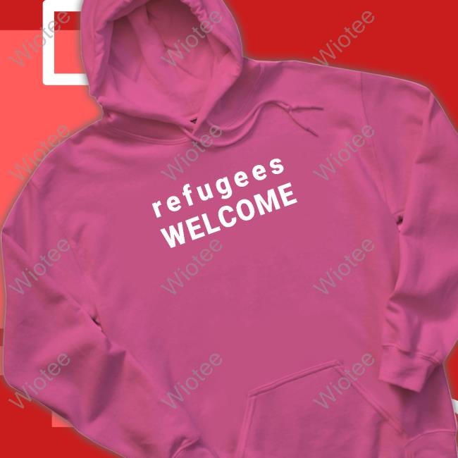 Official Wemakegood Merch Refugees Welcome Shirts Refugees Welcome Sweatshirt