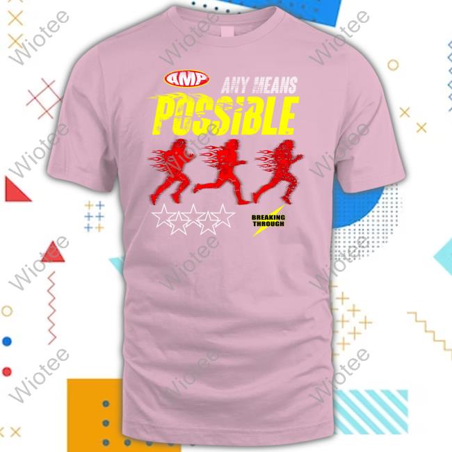 Official Amp Merch Break Through T-Shirt Any Means Possible Break Through T Shirt