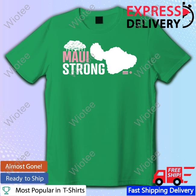 Maui Strong Relief Shirts Official Hawaiian Island Creations Merch Maui Strong T-Shirt