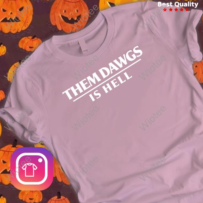 Them Dawgs Is Hell Crewneck Sweatshirt