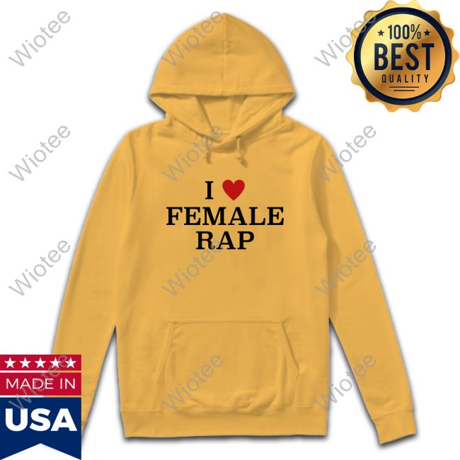 I Love Femal Rap Tshirt I Heart Femal Rap Shirt