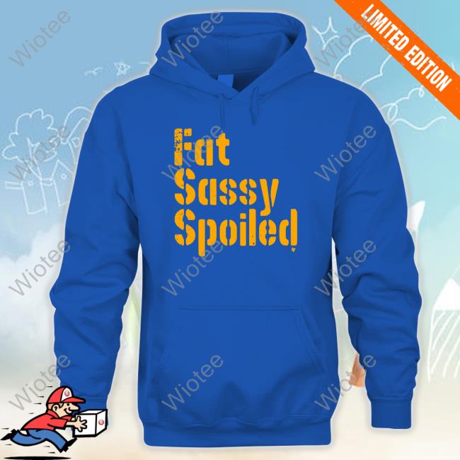 Official Breakingt Fat Sassy Spoiled Tee Shirt