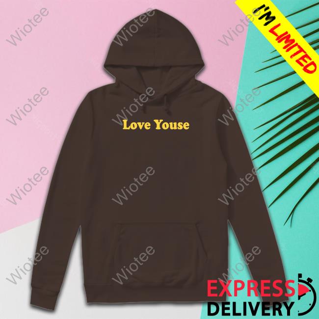 Official Love Youse Shirts
