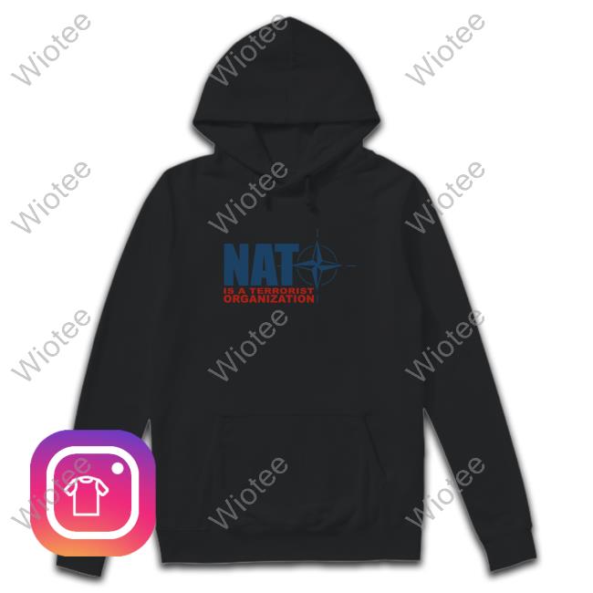 Nato Is a Terrorist Organization Top Shirt By Revolutionary Black