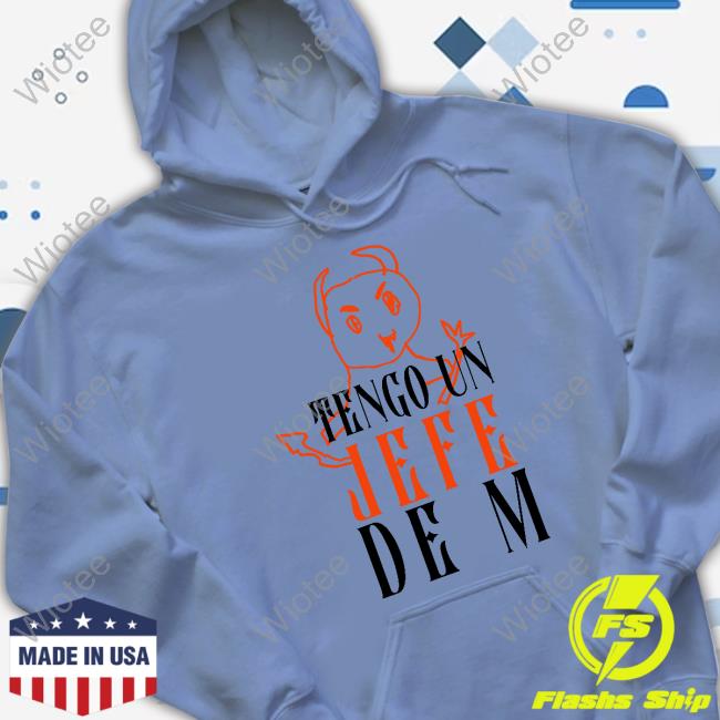 Tengo Un Jefe De M Tee Shakira Tengo Un Jefe De M Shirt
