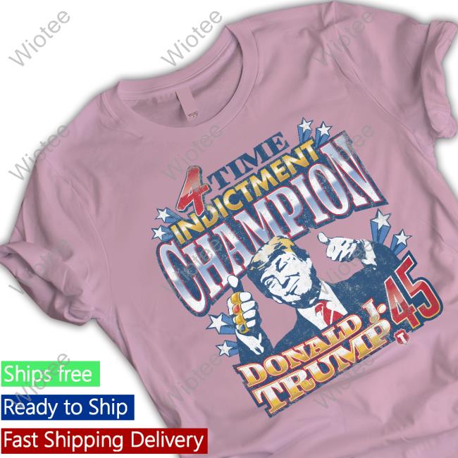 Official The Officer Tatum Store 4 Time Indictment Champion Donald J.Trump 45 Shirt The Officer Tatum 4 Time Indictment Champion Donald J.Trump 45 Sweatshirt