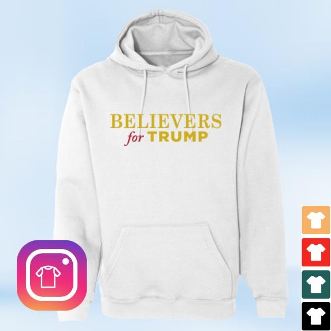 Official Donald Trump Merch Store Donald Trump Believers For Trump White Tshirt Donald Trump Apparel Clothing Shop DonaldTrump