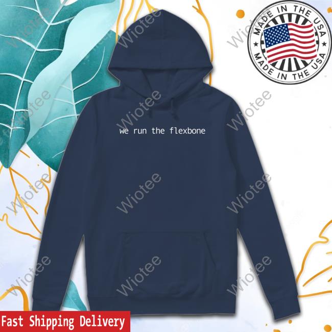 We Run The Flexbone Shirts Kevin Chism We Run The Flexbone T Shirt