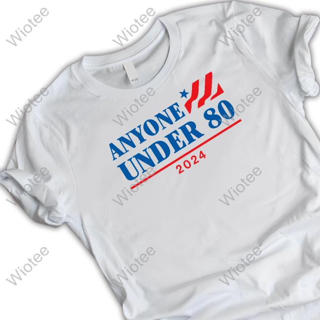 Anyone Under 80 T-Shirt
