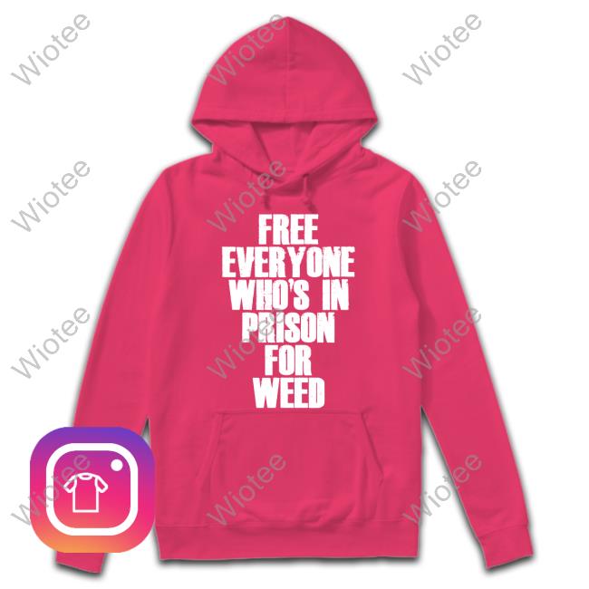 Smokeblackcraft Merch Free Everyone Who's In Prison For Weed Hoodie