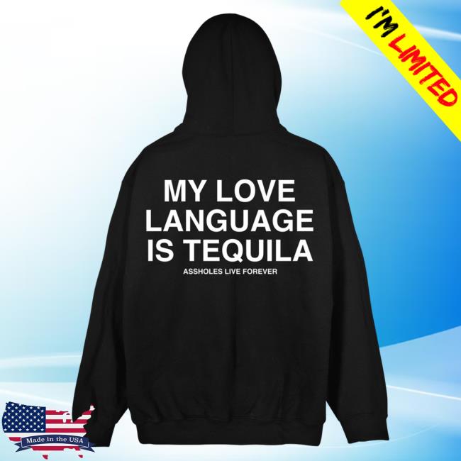 Official Linda Finegold Merch Store My Love Language Is Tequila Black Shirts Lindafinegold Clothing Shop