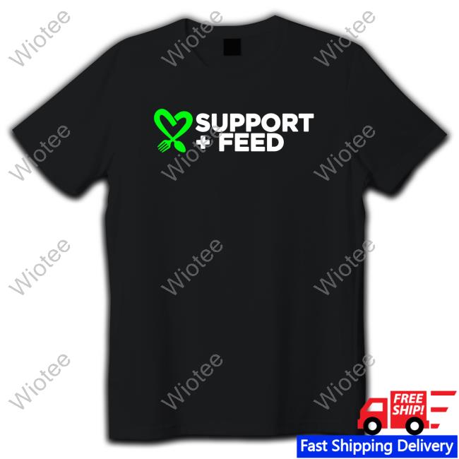Support + Feed Shirt Support + Feed Tee Shirt