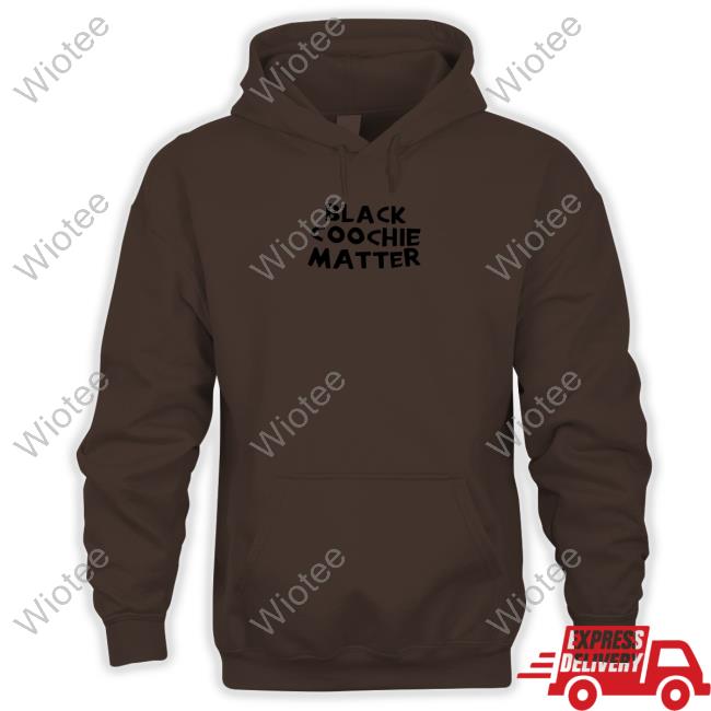Official flvmeprincess Black Coochie Matter Sweatshirt Official Black Coochie Matter Hoodie