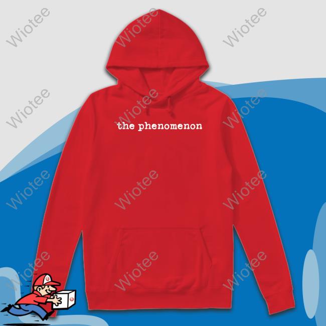 Official The Phenomenon Tee Shirt The Phenomenon Shirts