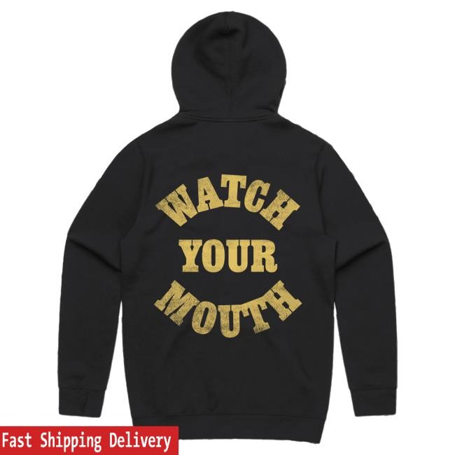 Official Josiah Queen Watch Your Mouth Zip Hoodie Official Josiah Queen Watch Your Mouth Zip Pullover Hoodie