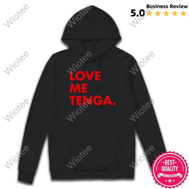 Official Love Me Tenga T Shirts