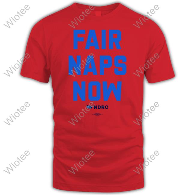 Fair Naps Now Shirts