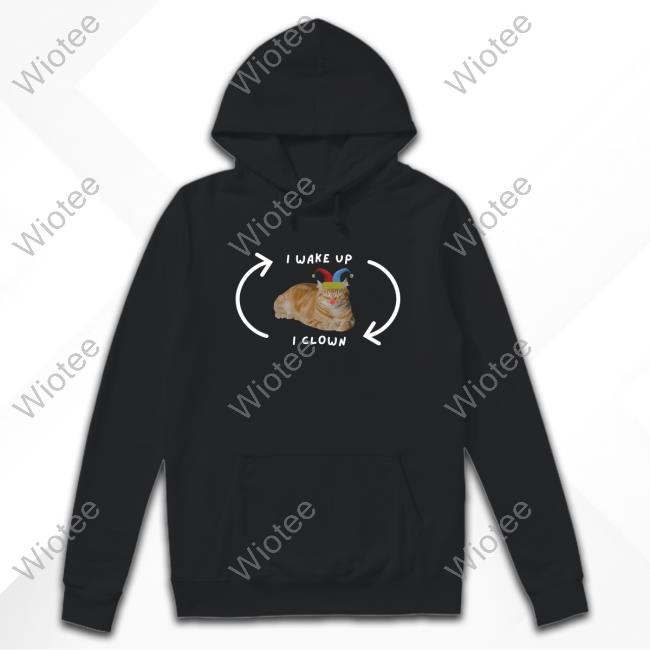 Weirdlilguys Merch Store I Wake Up I Clown 2024 Shirt