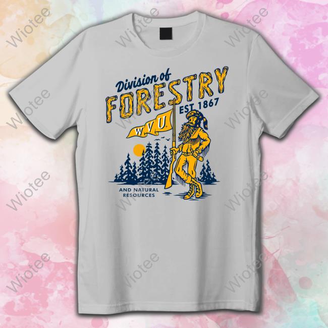 Wvu Division Of Forestry Shirt Official Home Field Apparel Store Wvu Division Of Forestry Tee