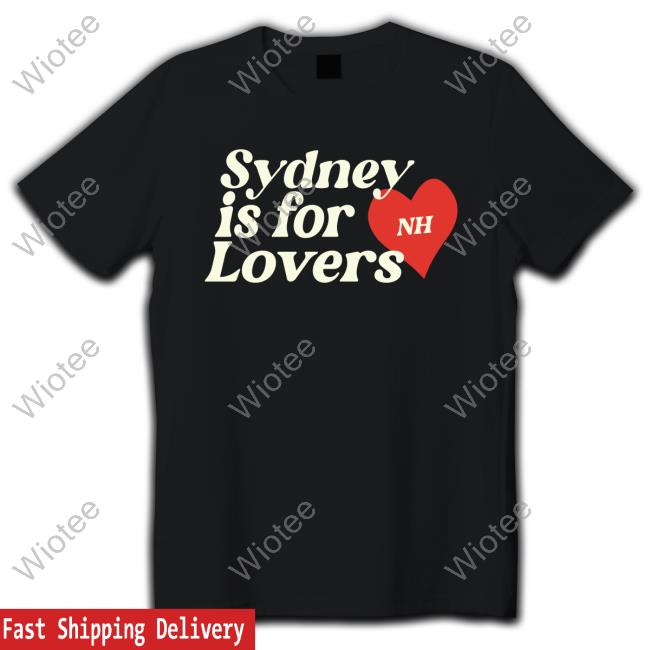 Official Niall Horan Merch Store Sydney Is For Lovers Pullover Shirt Niallhoran Clothing Shop