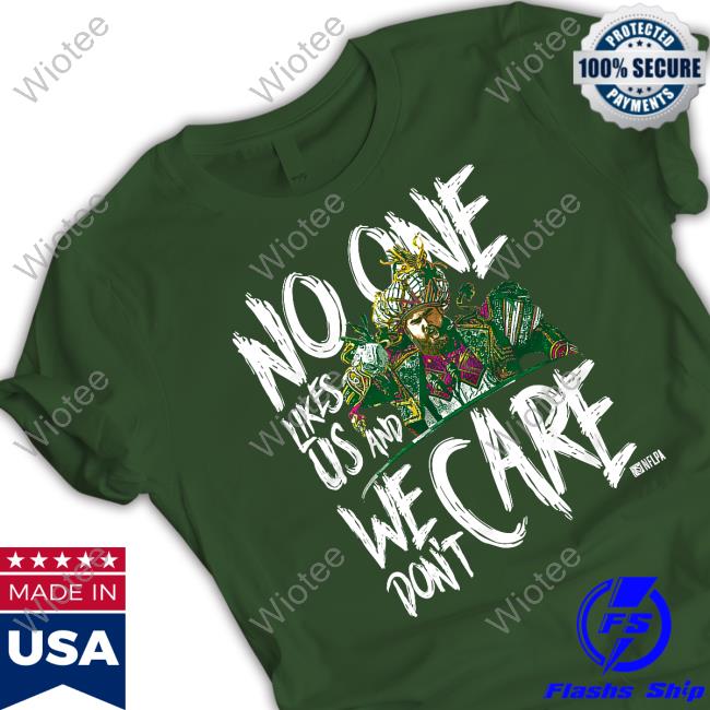 Official Jason Kelce We Don't Care W WHT Hot Shirt