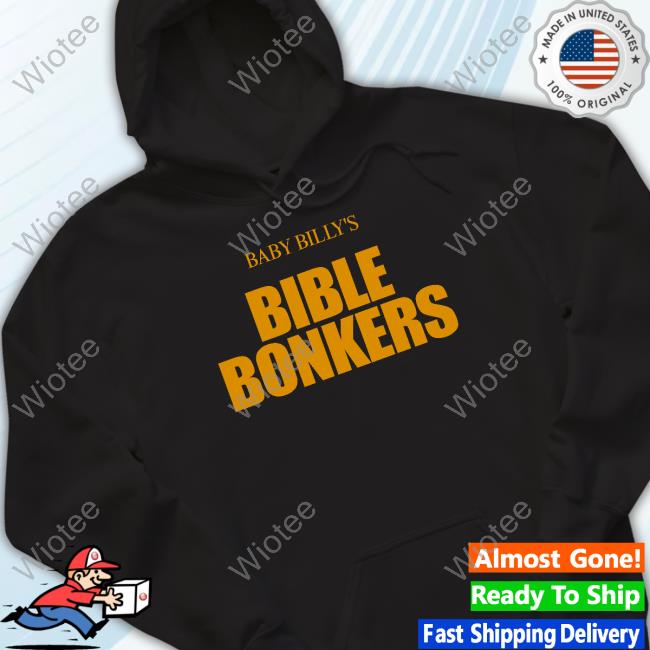 Baby Billy's Bible Bonkers Hoodie