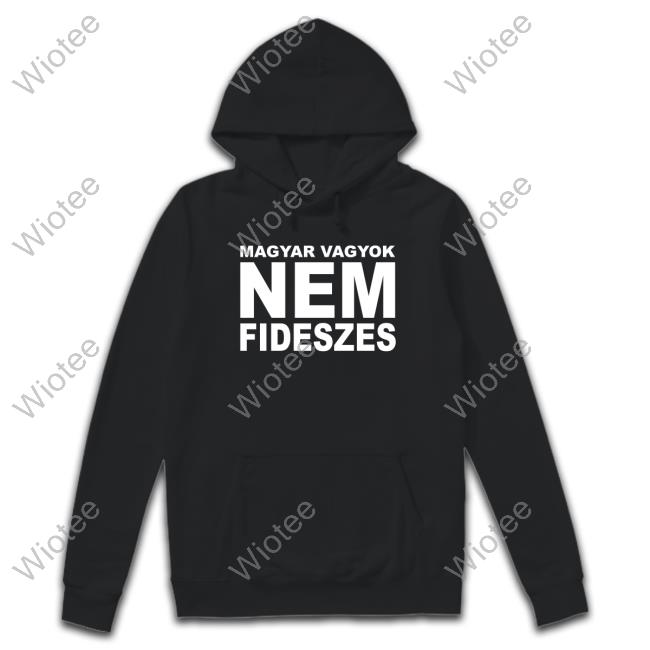 Magyar Vagyok Nem Fideszes Tee