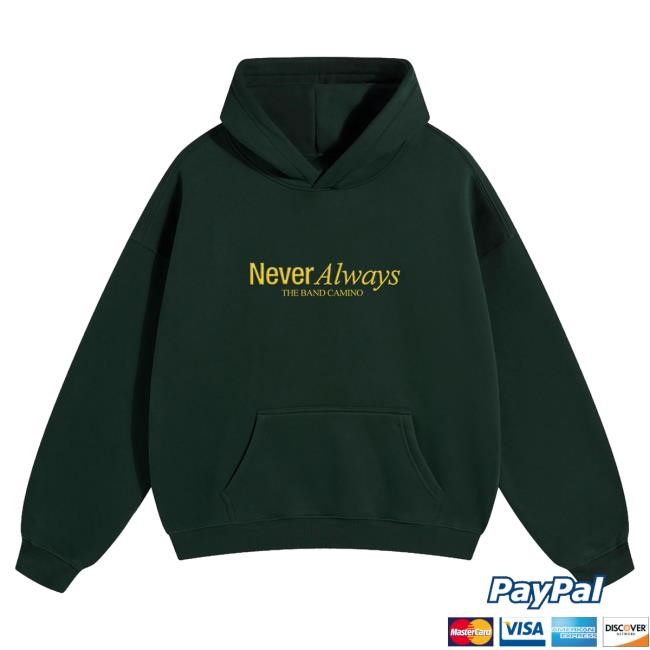 Official Band Camino Store NeverAlways Pullover Hoodie The Band Camino Official Band Camino Store NeverAlways Hoodies The Band Camino