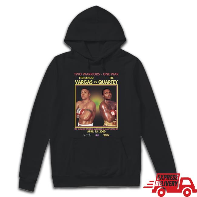 Two Warriors One War Vargas Vs Quartey 2000 Crewneck Sweatshirt Vargas Vs Quartey 2000 Poster Shirt