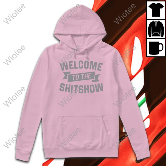 Official Welcome To The Shitshow T-Shirt Official The Chivery Shop Welcome To The Shitshow T-Shirt Daddy Bones