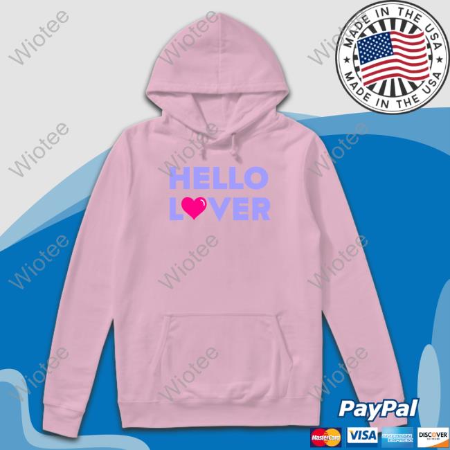 Loverboy Merch Hello Lover T Shirt Drinkloverboy Hello Lover T Shirt