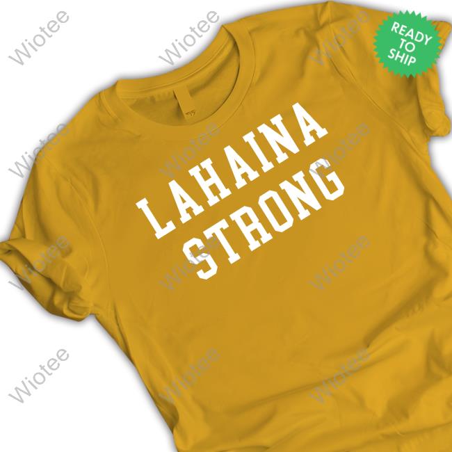 The Shop Forward Lahaina Strong Tee The Shop Forward Lahaina Strong T Shirt