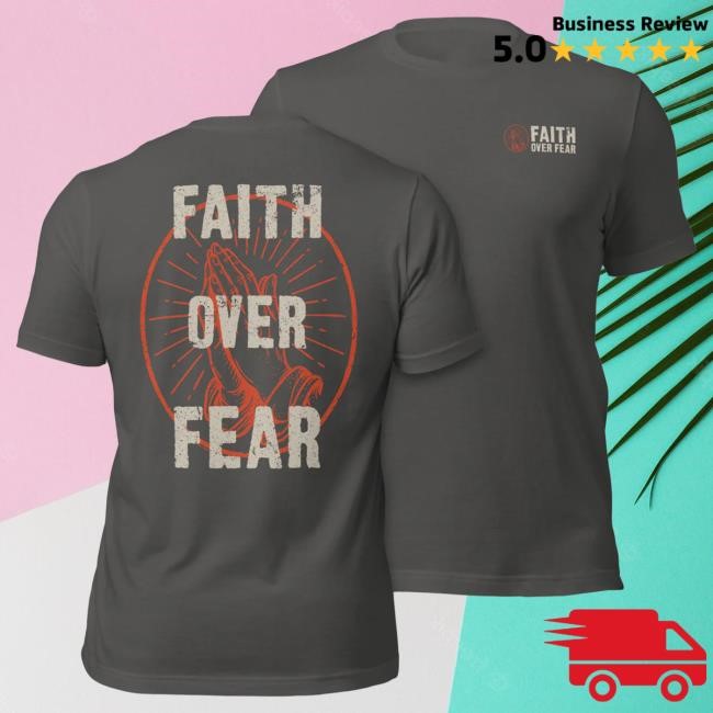 Official 717 Supply Store Shop Faith Over Fear Shirt Official 717 Supply Store Shop Faith Over Fear New Shirt