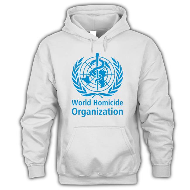 Official WHO Logo World Homicide Organization Long Sleeve T Shirt Official WHO Logo World Homicide Organization Hoodie