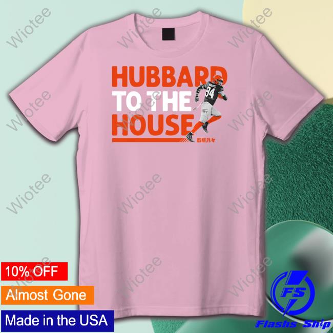 Official Hubbard To The House Shirt