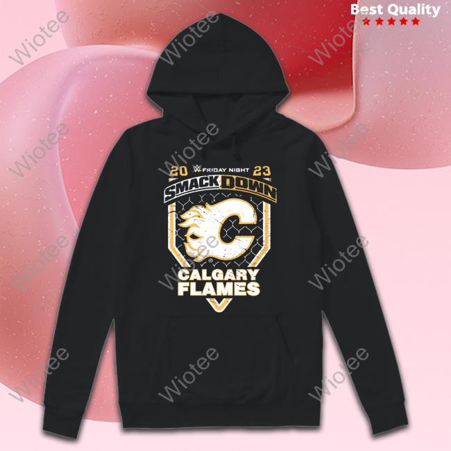 Limited Edition Smackdown X Calgary Flames Shirts Smackdown X Calgary Flames Tee Shirt