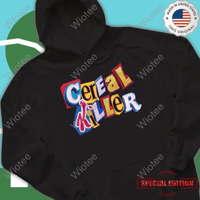 Cereal Killer T Shirts Cereal Killer Hoodie